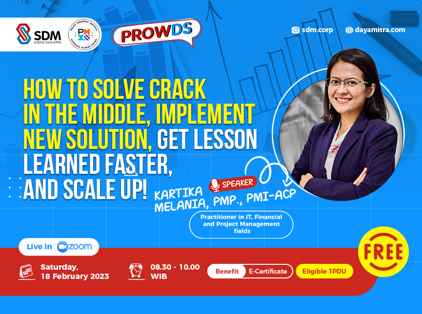 PROWDS : How to Solve Crack In the Middle, Implement New Solution, Get Lesson Learned Faster, and Scale Up!